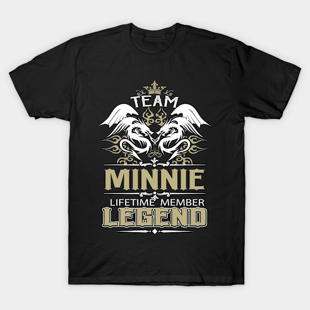 Minnie Name T Shirt -  Team Minnie Lifetime Member Legend Name Gift Item Tee T-Shirt by yalytkinyq